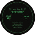 Times Are Ruff - Forever Ep - Vinyl Record