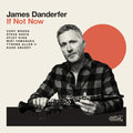 Danderfer,james - If Not Now - Music CD