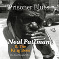 Pattman,neal & The King Bees - Prisoner Blues - Music CD