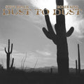 Dust To Dust [LP] Vinyl Record