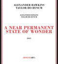 Hawkins,alexander / Bynum,taylor Ho - Near Permanent State Of Wonder - Music CD