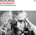 Peirani,vincent - Living Being Iv: Time Reflections - Vinyl Record