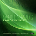 Grabois,daniel - Earth Names - Music CD