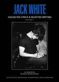 White,jack - Jack White Collected Lyrics & Selected Writing V.1 - Books