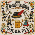 Dreadnoughts - Polka Pit (Pict) [LP]