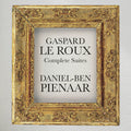 Gaspard Le Roux: Complete Suites Music CD