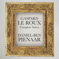 Pienaar,daniel-ben - Gaspard Le Roux: Complete Suites - Music CD