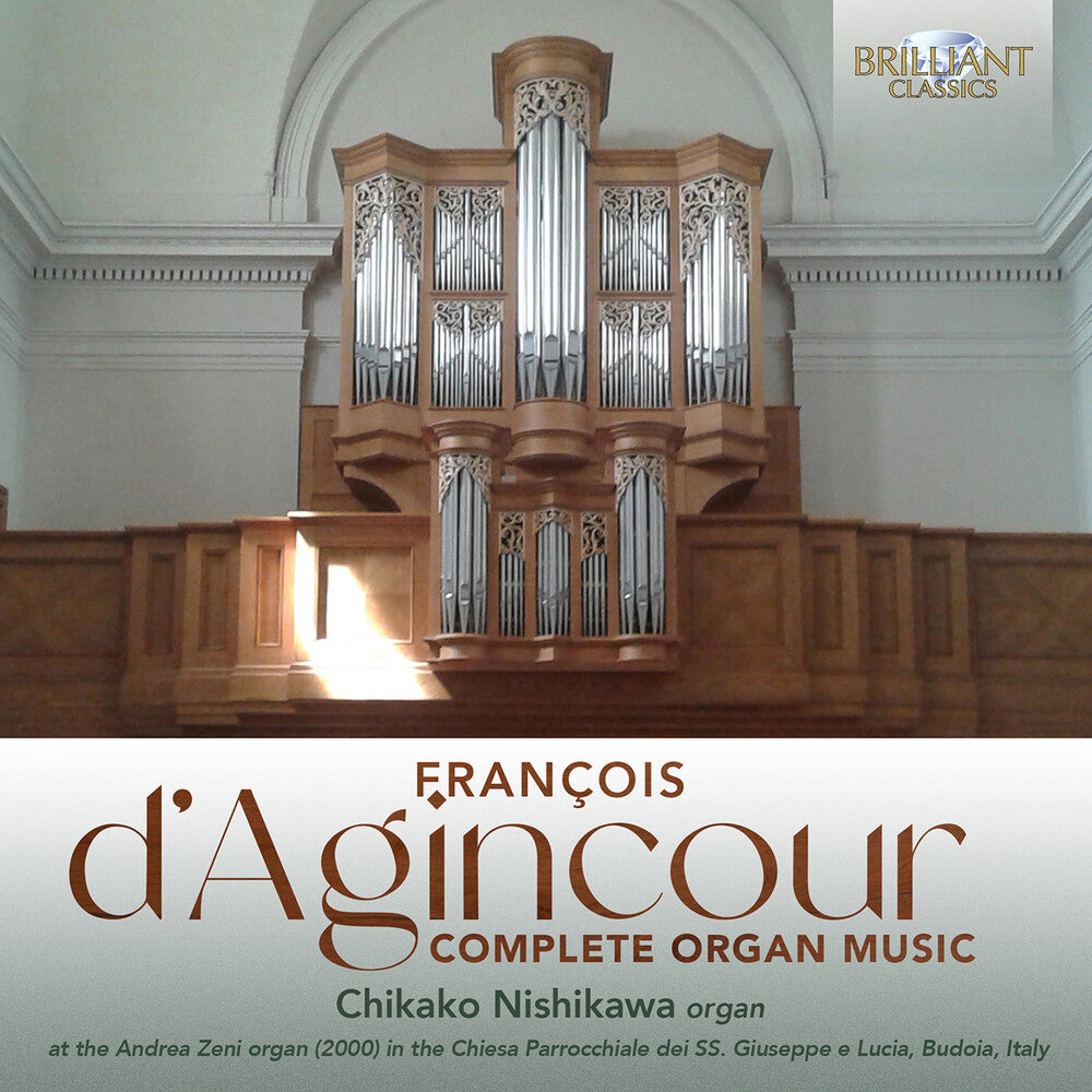 Chikako Nishikawa - D'agincour: Complete Organ Music [CD]