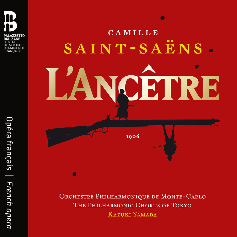 Orchestre Philharmonique De Monte-Carlo - Camille Saint-Saens: L'ancetre [CD]
