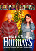 How To Ruin The Holidays - How To Ruin The Holidays - DVD