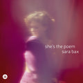 Bax,sara - She's The Poem - Music CD