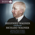 Siegfried Wagner Conducts Richard Wagner Music CD