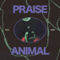 Praise Animal [Clear Vinyl] Vinyl Record