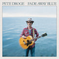 Droge,pete - Fade Away Blue - Music CD