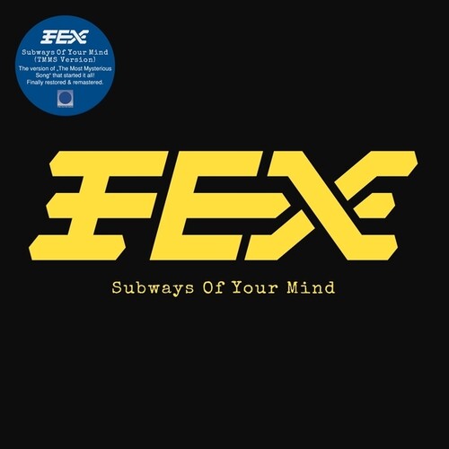 Fex - Subways Of Your Mind - Vinyl Record