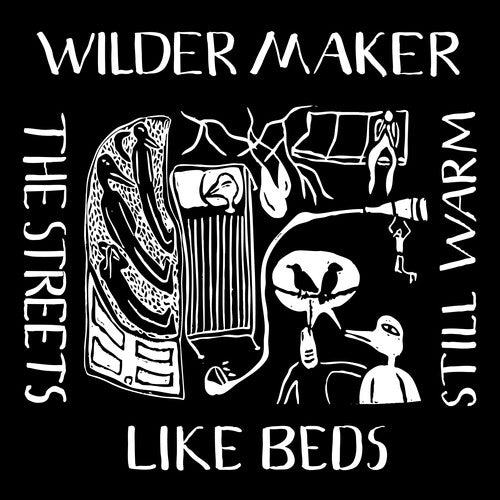 Wilder Maker - Streets Like Beds Still Warm - Vinyl Record