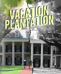 Vacation Plantation - Vacation Plantation - Blu-ray