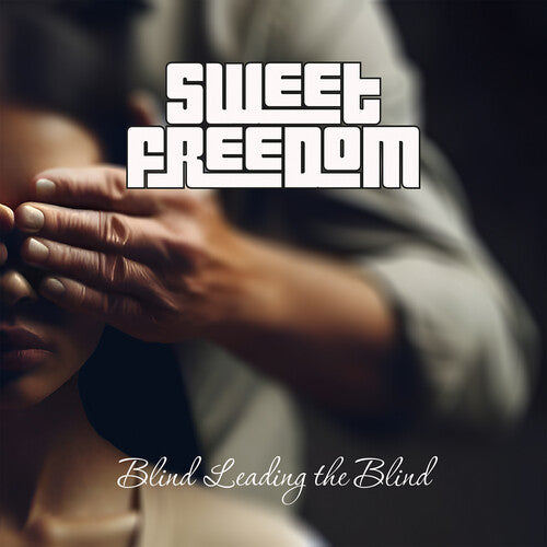 Sweet Freedom - Blind Leading The Blind - Music CD