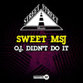 Sweet Msj - Oj Didn't Do It - Music CD