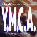 45-47 Featuring Donald J Trump - Ymca (trump Fight Song Mix) - Music CD