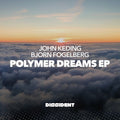 Keding,john & Fogelberg,bjorn - Polymer Dreams Ep (retail Version) - Music CD