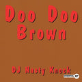Dj Nasty Knock - Doo Doo Brown - Music CD