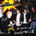 Kowalaskis - 30 Years Of Goofballs - Music CD