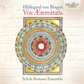 Von Bingen: Vox Aeternitatis Music CD
