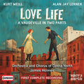 Orchestra Of Opera North - Kurt Weill: Love Life - Music CD