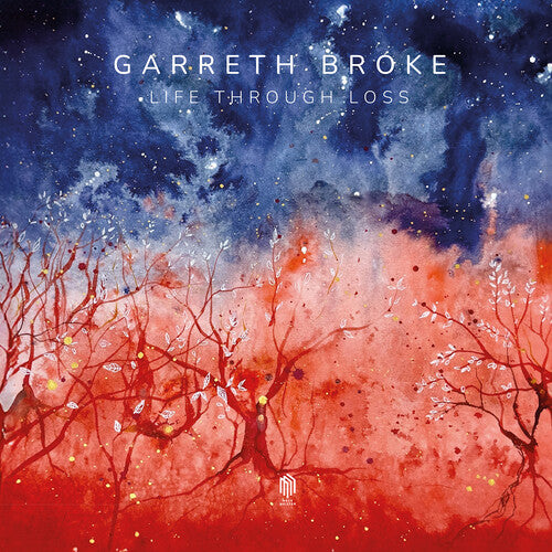 Broke,garreth - Life Through Loss - Vinyl Record
