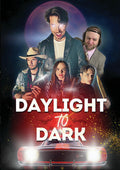 Daylight To Dark - Daylight To Dark - DVD