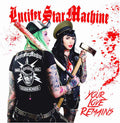 Lucifer Star Machine - Your Love Remains - Vinyl Record