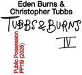 Burns,eden / Tubbs,christopher - Burns & Tubbs Vol Iv - Vinyl Record