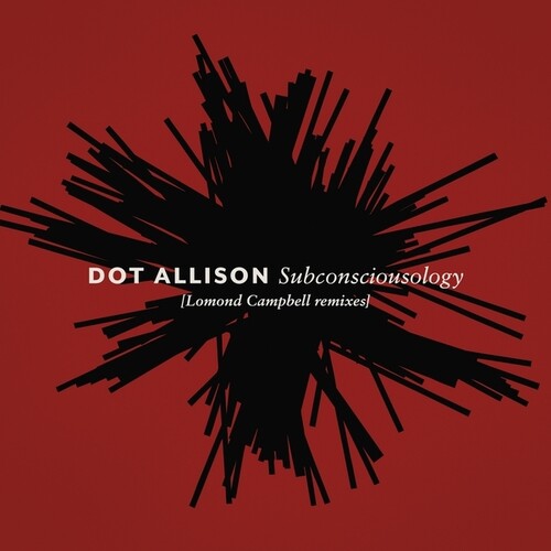 Allison,dot - Subconsciousology (lomond Campbell Remixes) - Vinyl Record