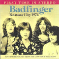 Badfinger - Kansas City 1972: Live Fm Broadcast From Cowtown - Music CD