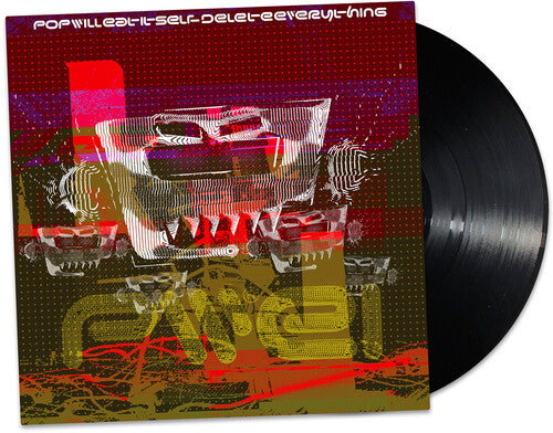 Pop Will Eat Itself - Delete Everything - Vinyl Record