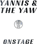 Yannis & The Yaw - Onstage [Limited Edition]