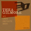 Gilmore,thea - My Own Private Riot: 2008 -2015 - Music CD