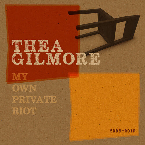 Gilmore,thea - My Own Private Riot: 2008 -2015 - Music CD