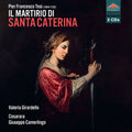 Girardello,valeria - Pier Francesco Tosi: Il Martirio Di Santa Caterina - Music CD