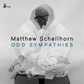 Schellhorn,matthew - Odd Sympathies - Music CD