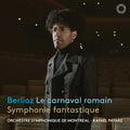 Orchestre Symphonique De Montreal - Berlioz: Le Carnaval Romain & Symphonie Fantastiqu - Music CD