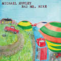 Bad Mr. Mike [LP] Vinyl Record