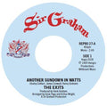 Exits - Another Sundown In Watts / I Don't Want To Hear It - Vinyl Record