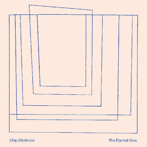 Wickham,chip - Eternal Now - Vinyl Record