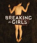 Breaking The Girls - Breaking The Girls - Blu-ray