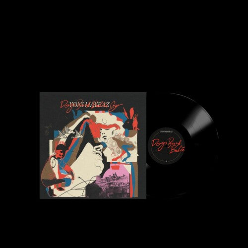Mayraz,yoni - Dogs Bark Babies Cry - Vinyl Record