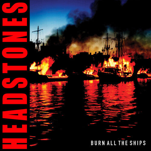 Headstones - Burn All The Ships - Music CD