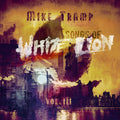Tramp,mike - Songs Of White Lion Vol. Iii - Vinyl Record