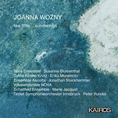 Joanna Wozny: Like Little ... Sunderings / Various - Joanna Wozny: Like Little ... Sunderings / Various - Music CD